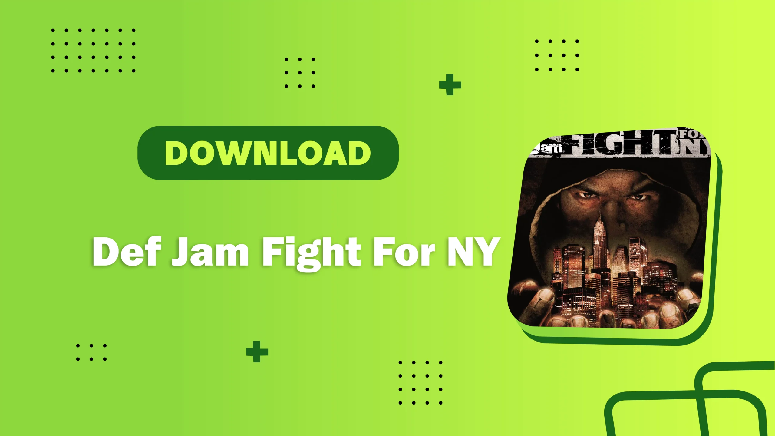 Def Jam Fight For NY APK 2.0 1