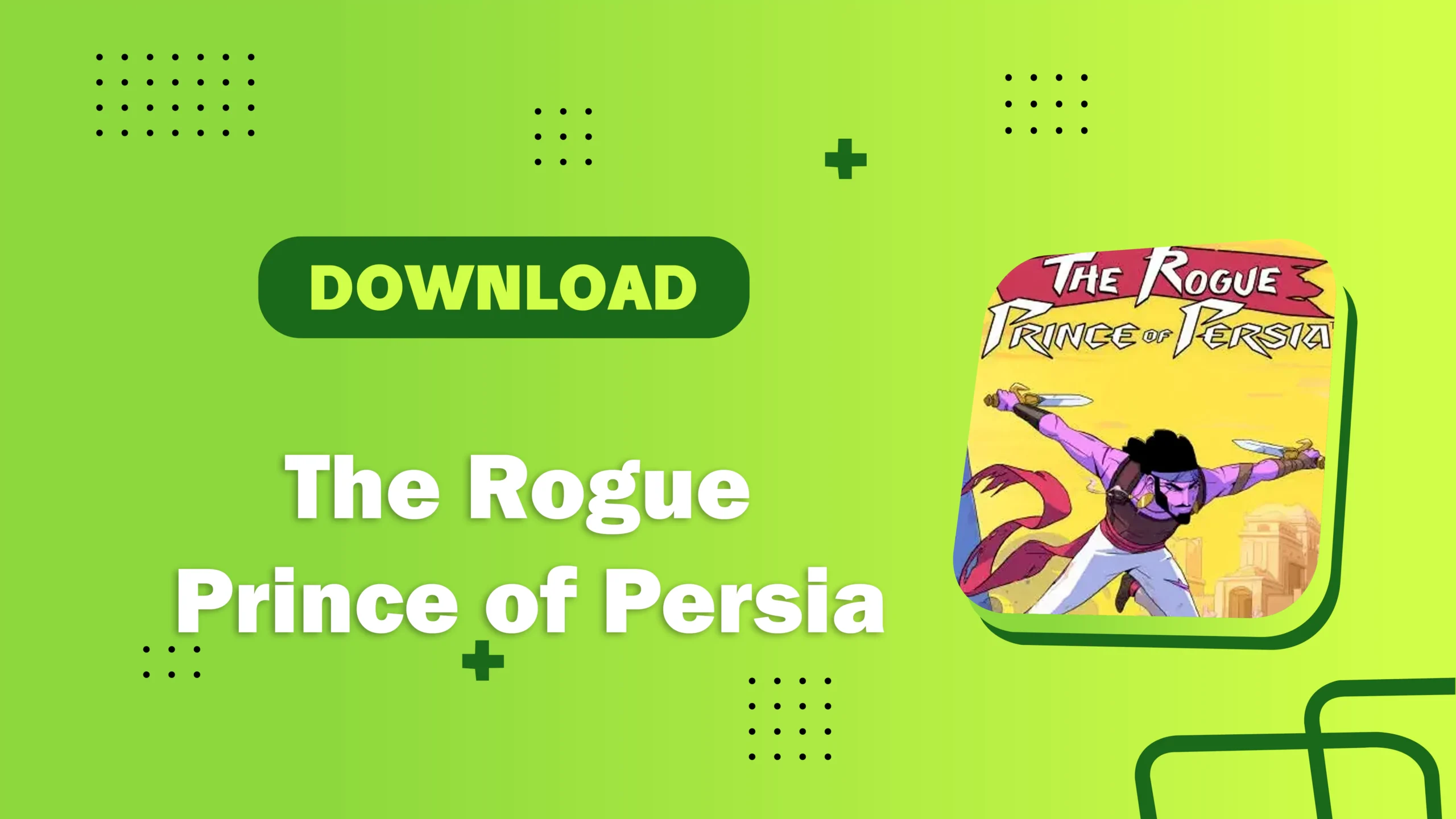 The Rogue Prince of Persia APK 2.0 1