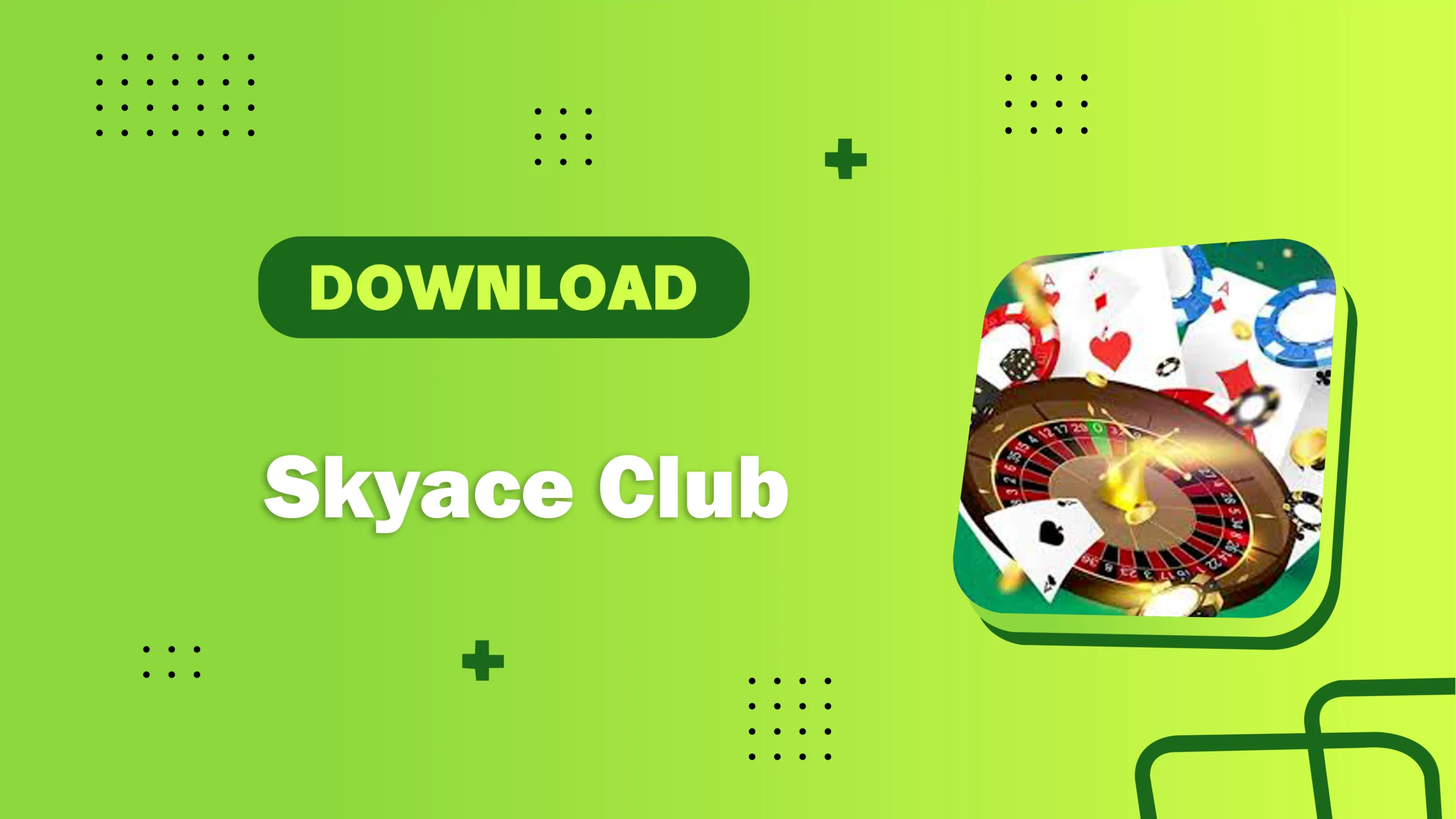 Skyace Club APK 0.1.0 1